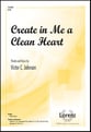 Create in Me a Clean Heart SATB choral sheet music cover